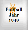 Fuball Jahr 1949